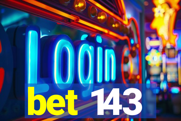 bet 143